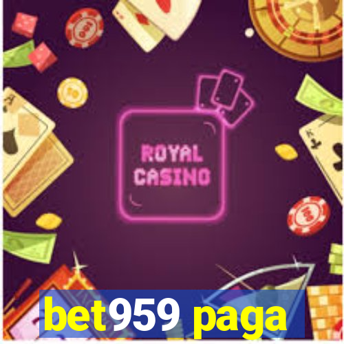 bet959 paga